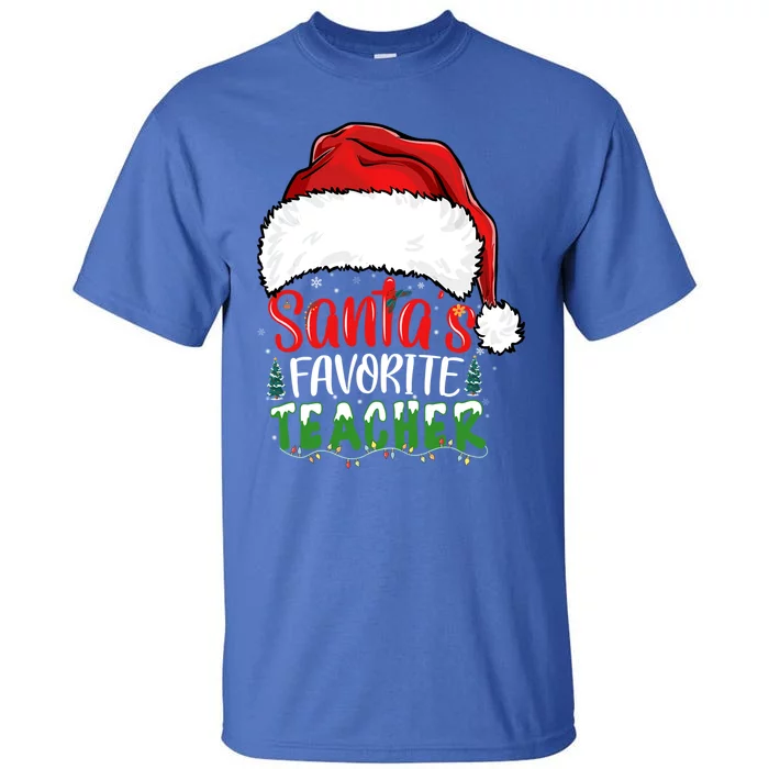 SantaS Favorite Teacher Funny Christmas Teacher Gift Tall T-Shirt