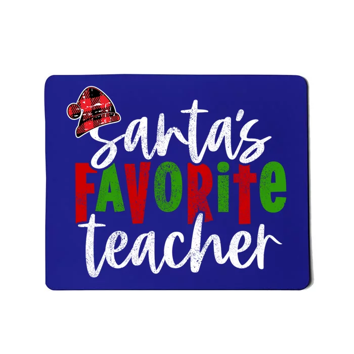 SantaS Favorite Teacher Christmas Teacher Funny Gift Mousepad