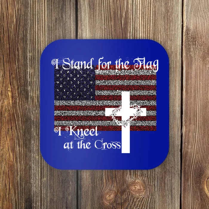 Stand For The Flag I Kneel At The Cross Patriotic Christian Gift Coaster