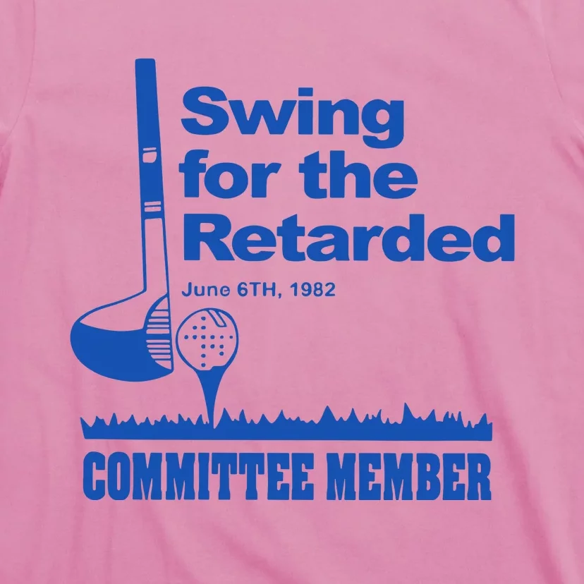 Swing For The Retarded June 6th 1982 T-Shirt