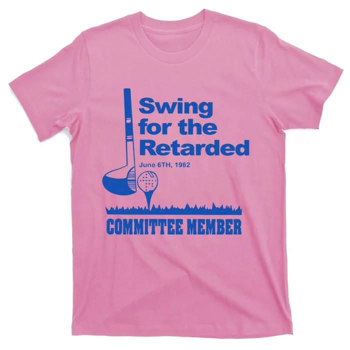 Swing For The Retarded June 6th 1982 T-Shirt