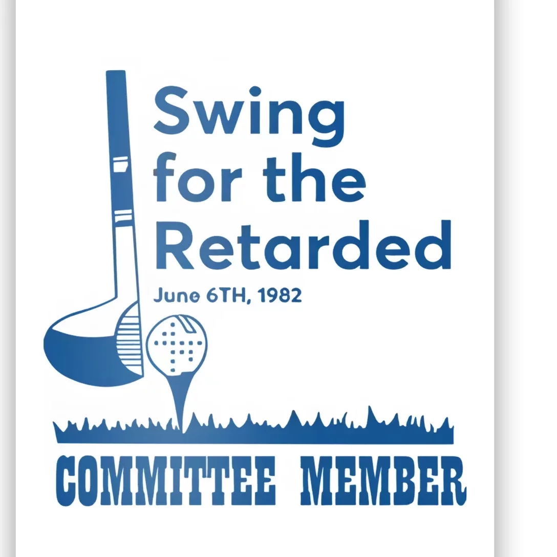 Swing For The Retarded June 6th 1982 Committee Poster