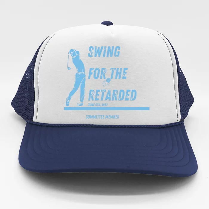 Swing For The Retarded June 6th 1982 Golf Trucker Hat