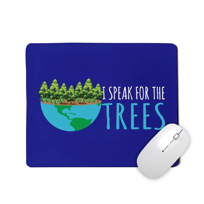 Speak For The Trees Activists Environt Earth Day Meaningful Gift Mousepad