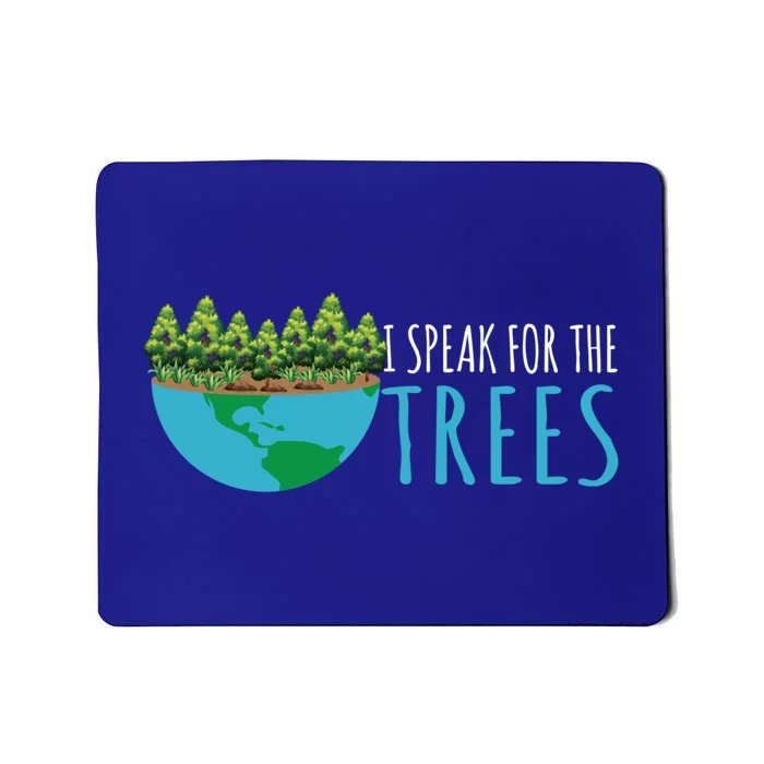 Speak For The Trees Activists Environt Earth Day Meaningful Gift Mousepad