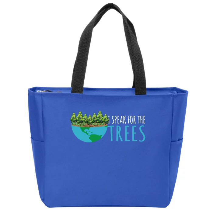 Speak For The Trees Activists Environt Earth Day Meaningful Gift Zip Tote Bag