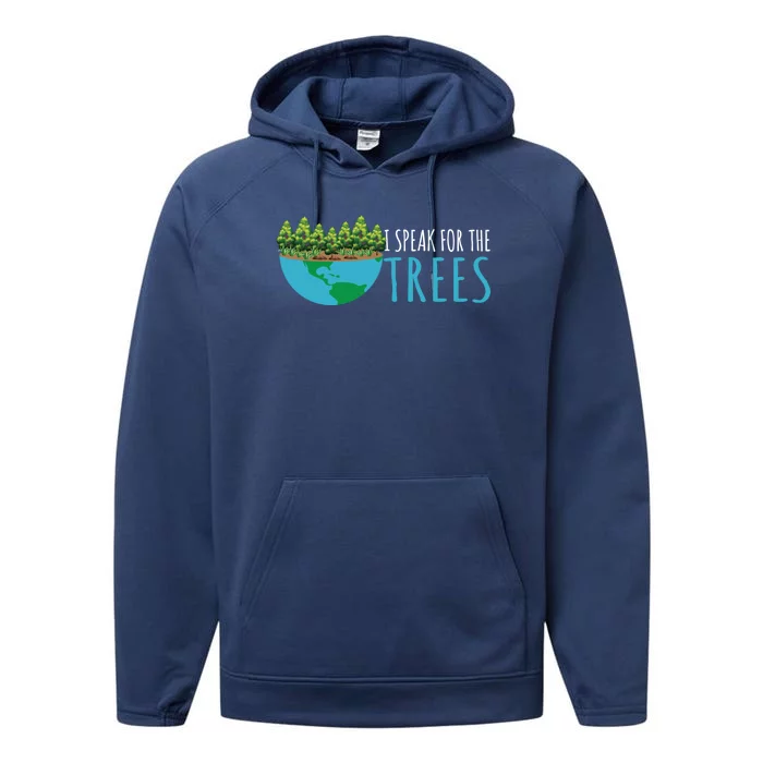 Speak For The Trees Activists Environt Earth Day Meaningful Gift Performance Fleece Hoodie