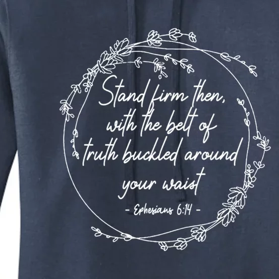 Stand Firm Then With The Belt Of Truth God Bible Christian Cool Gift Women's Pullover Hoodie