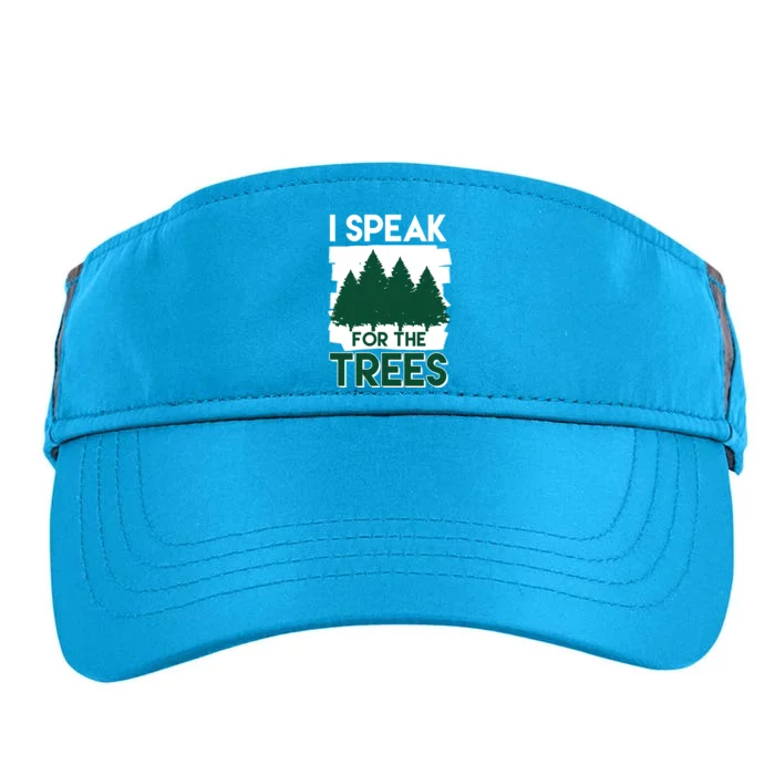 Speak For The Trees Earth Day Environtal Awareness Meaningful Gift Adult Drive Performance Visor