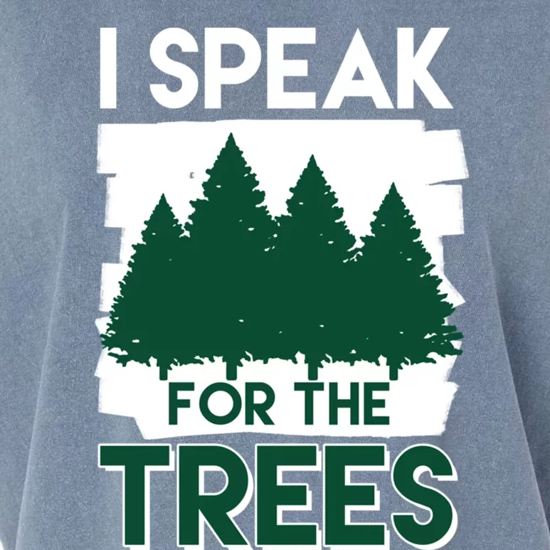 Speak For The Trees Earth Day Environtal Awareness Meaningful Gift Garment-Dyed Women's Muscle Tee