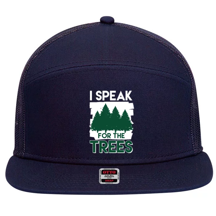 Speak For The Trees Earth Day Environtal Awareness Meaningful Gift 7 Panel Mesh Trucker Snapback Hat