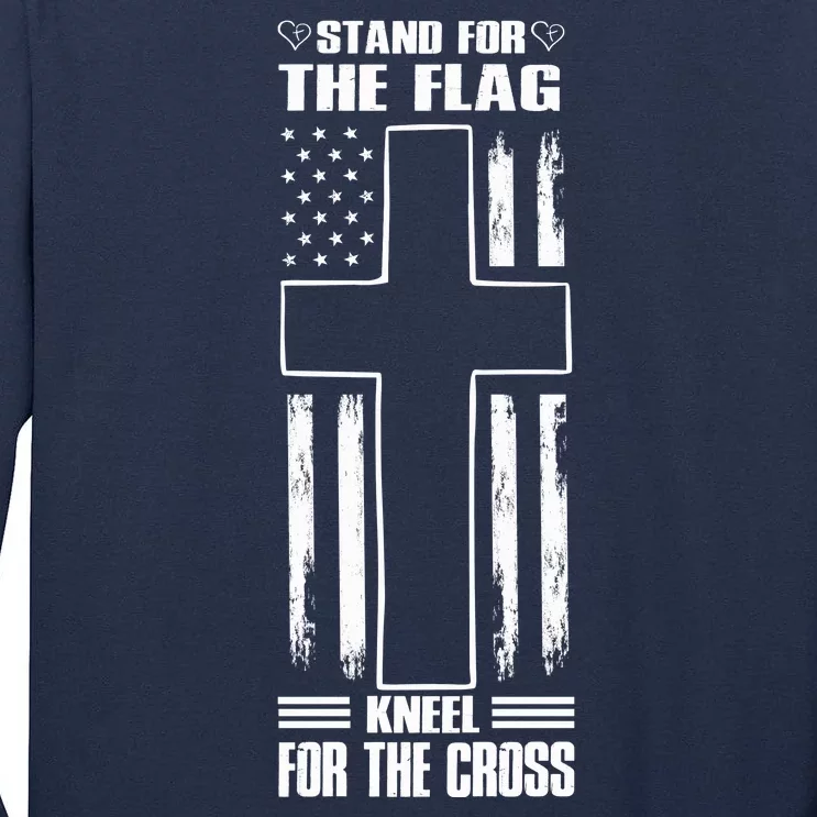 Stand For The Flag Kneel For The Cross Tall Long Sleeve T-Shirt