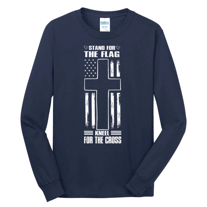 Stand For The Flag Kneel For The Cross Tall Long Sleeve T-Shirt