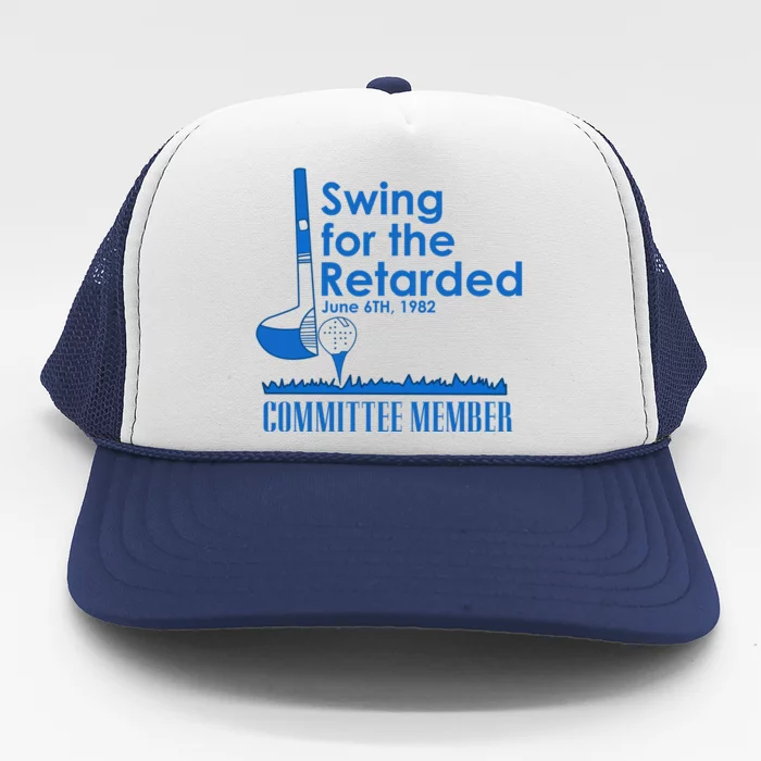 Swing For The Retarded Trucker Hat