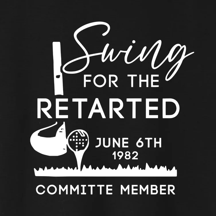 Swing For The Retarded Committee Member Women's Crop Top Tee