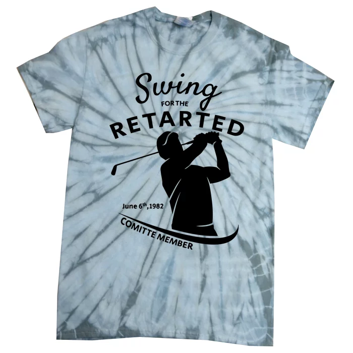 Swing For The Retarded June 6th 1982 Committee Member Tie-Dye T-Shirt