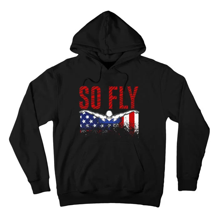 So Fly Usa Swimming Team Sports Athlete Us Swim Aquatic Tall Hoodie