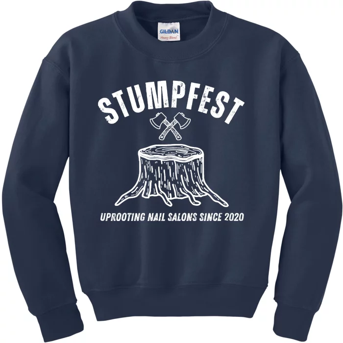 Stumpfest Funny Uprooting Nail Salons Kids Sweatshirt