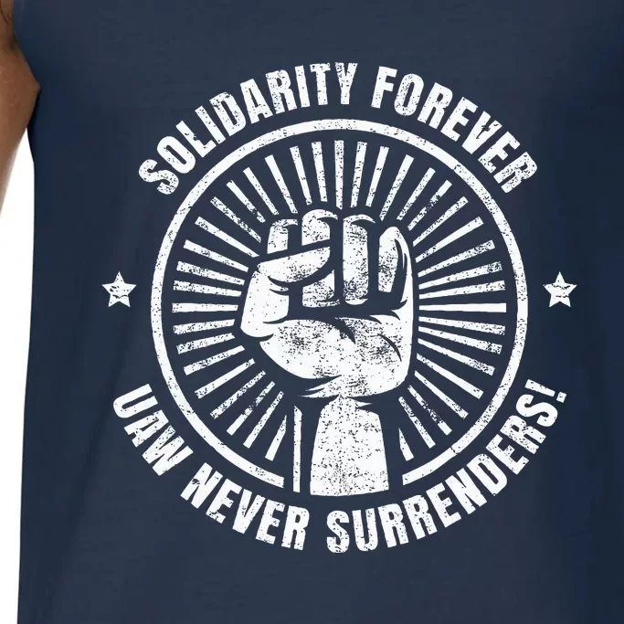 Solidarity Forever UAW Never Surrender UAW Union Strong Comfort Colors® Tank Top