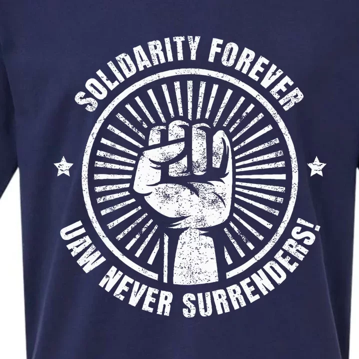 Solidarity Forever UAW Never Surrender UAW Union Strong Sueded Cloud Jersey T-Shirt