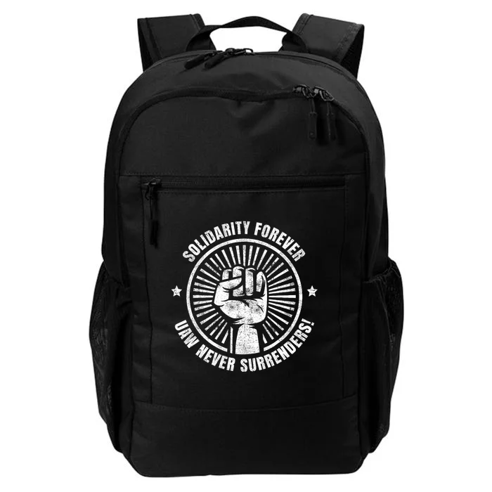 Solidarity Forever UAW Never Surrender UAW Union Strong Daily Commute Backpack