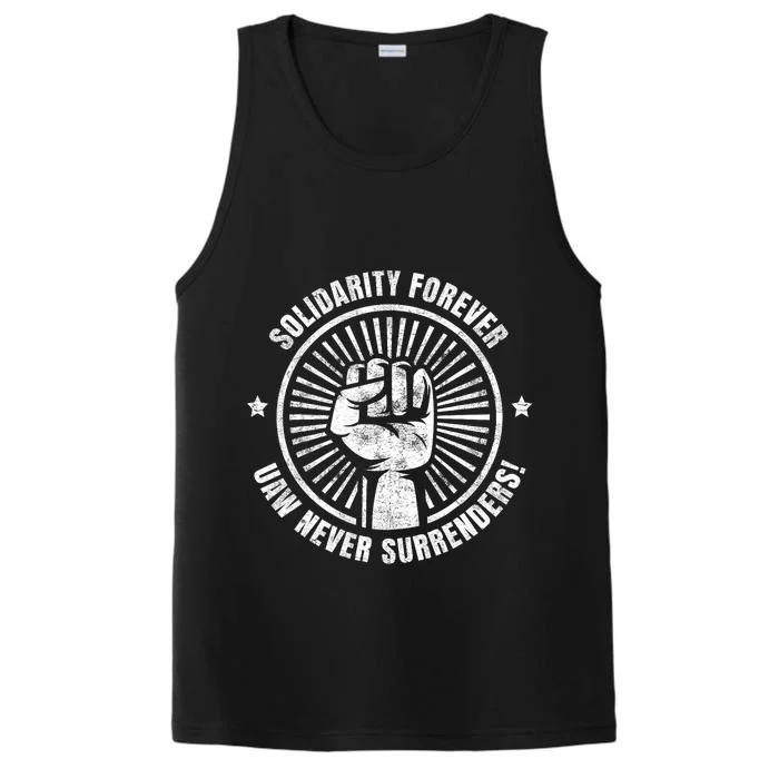 Solidarity Forever UAW Never Surrender UAW Union Strong Performance Tank