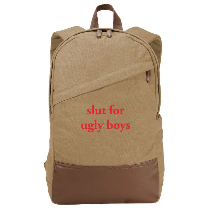 Slut For Ugly Boy That Go Hard Cotton Canvas Backpack