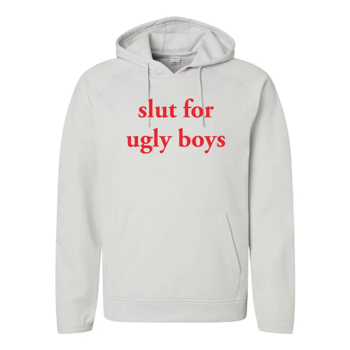 Slut For Ugly Boy That Go Hard Performance Fleece Hoodie