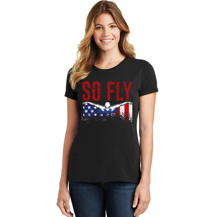 So Fly Usa Swimming Team Sports Athlete Us Swim Aquatic Women's T-Shirt