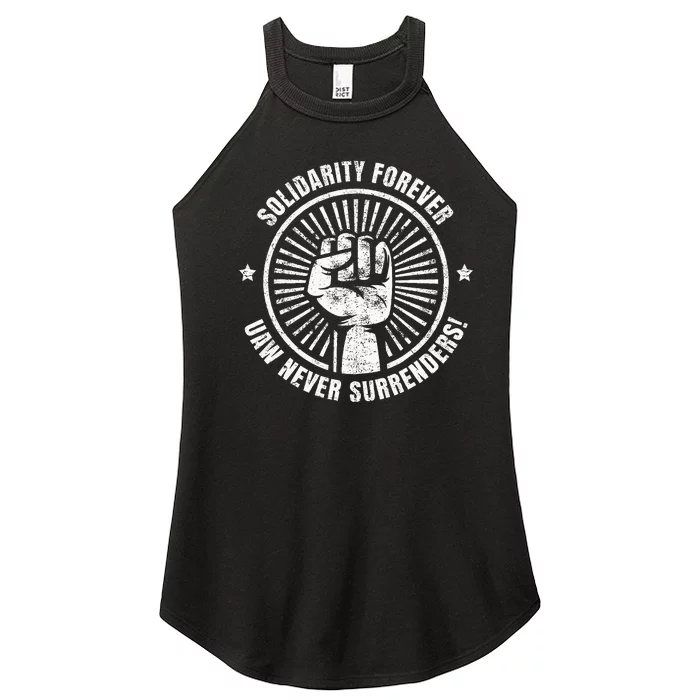 Solidarity Forever UAW Never Surrender UAW Union Strong Women’s Perfect Tri Rocker Tank