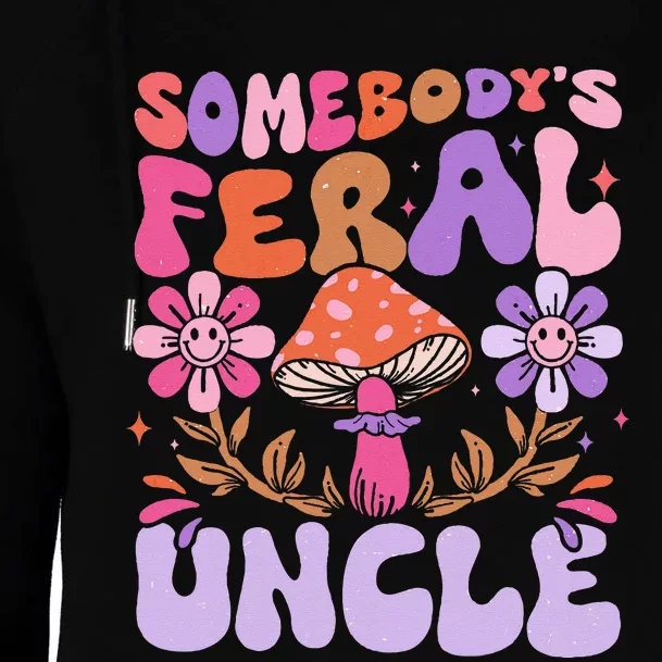 Somebody's Feral Uncle Groovy For Cool Uncle Gift For Uncle Womens Funnel Neck Pullover Hood