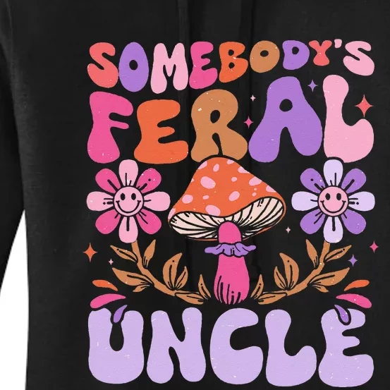 Somebody's Feral Uncle Groovy For Cool Uncle Gift For Uncle Women's Pullover Hoodie