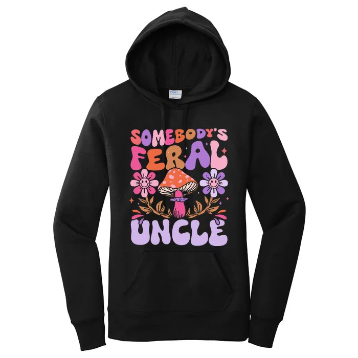 Somebody's Feral Uncle Groovy For Cool Uncle Gift For Uncle Women's Pullover Hoodie