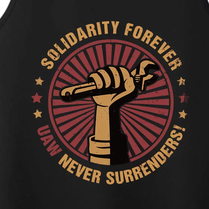 Solidarity Forever UAW Never Surrender UAW Union Strong Performance Tank