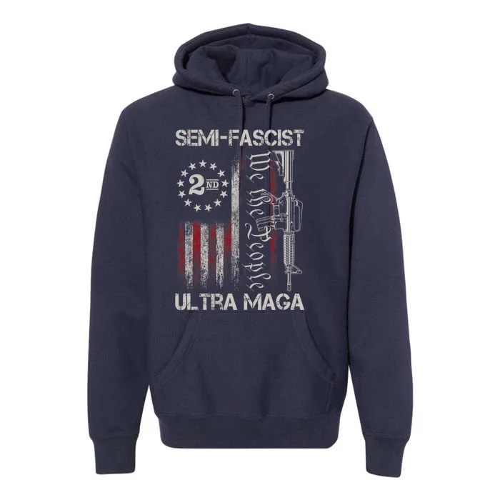 Semi Fascist Ultra Maga Political Humor Biden Quotes US Flag Premium Hoodie