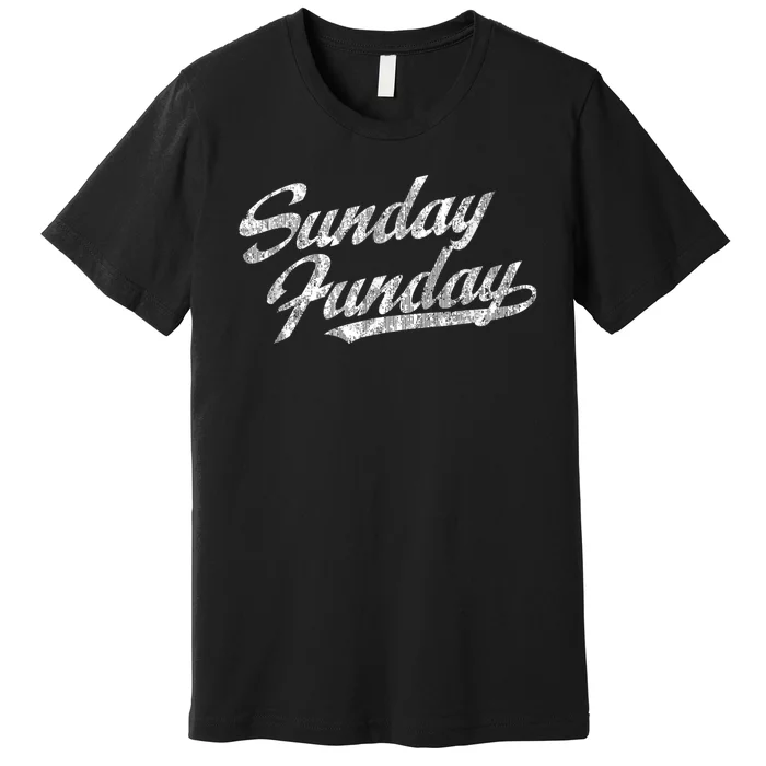 Sunday Funday Vintage Fun Day Sports Design Tee Premium T-Shirt