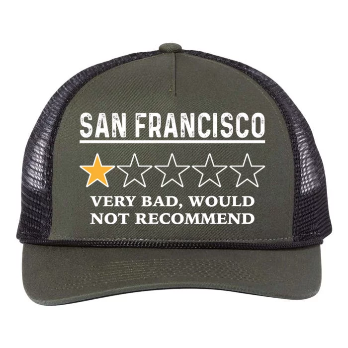 San Francisco Very Bad Would Not Recommend Funny Hilarious Bay Area Humor Retro Rope Trucker Hat Cap