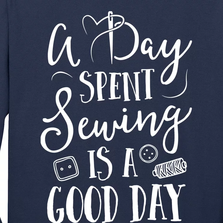 Sewing For Women A Day Spent Sewing Is A Good Day Long Sleeve Shirt