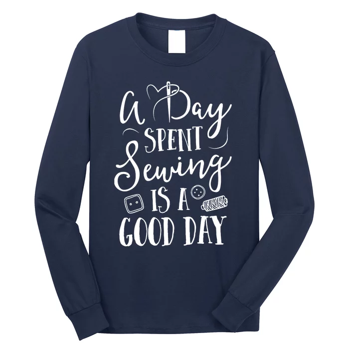 Sewing For Women A Day Spent Sewing Is A Good Day Long Sleeve Shirt