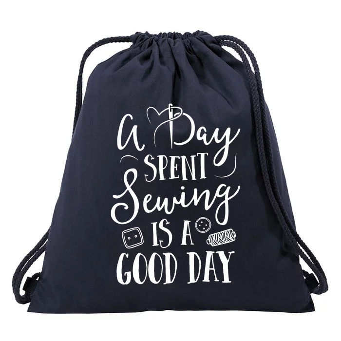 Sewing For Women A Day Spent Sewing Is A Good Day Drawstring Bag