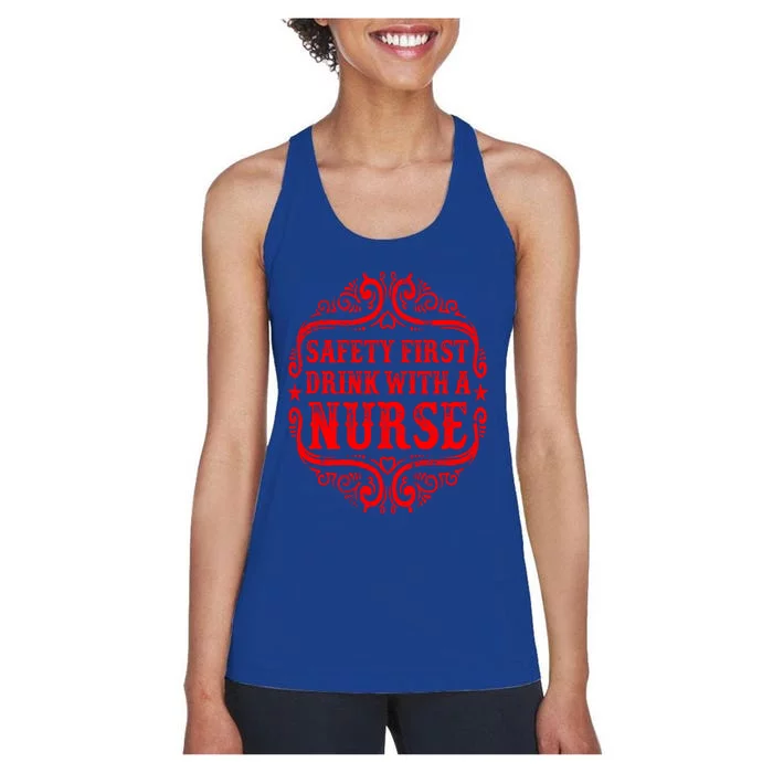 Safety First With A Nurse Ing Nursing Rn Gift Women's Racerback Tank