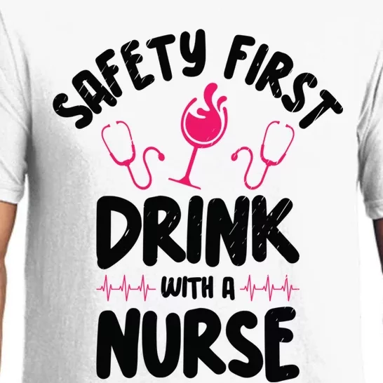 Safety First With A Nurse Ing Wine Nursing Cool Gift Pajama Set