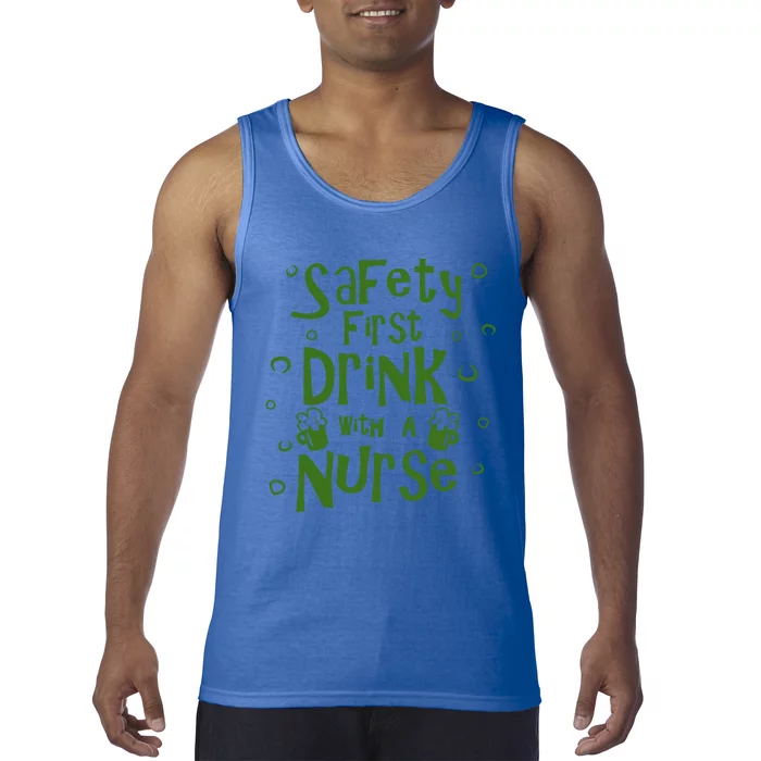 Safety First With A Nurse Funny Novelty Ing Nurse Gift Tank Top