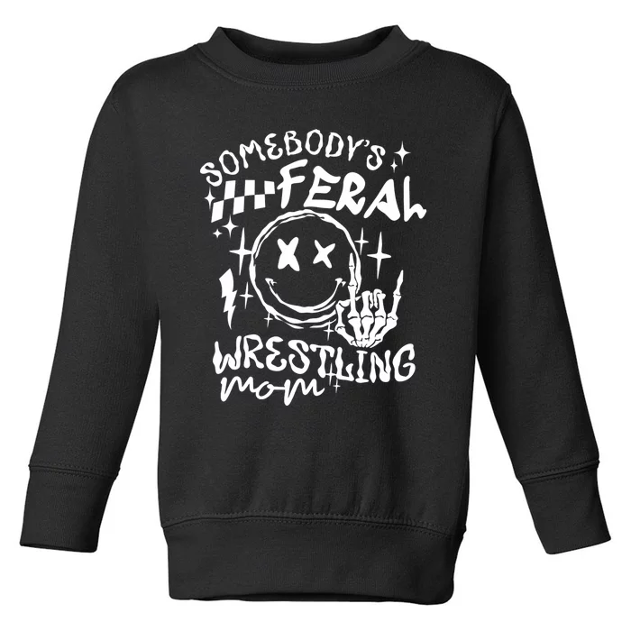 SomebodyS Feral Wrestling Mom Retro Mama Life MotherS Day Toddler Sweatshirt