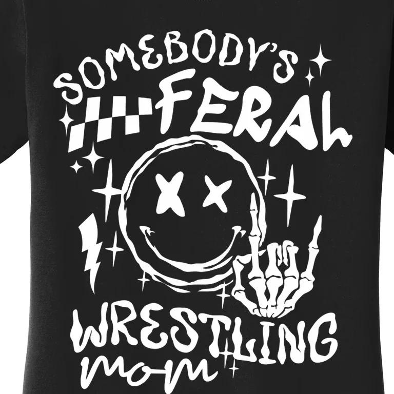 SomebodyS Feral Wrestling Mom Retro Mama Life MotherS Day Women's T-Shirt