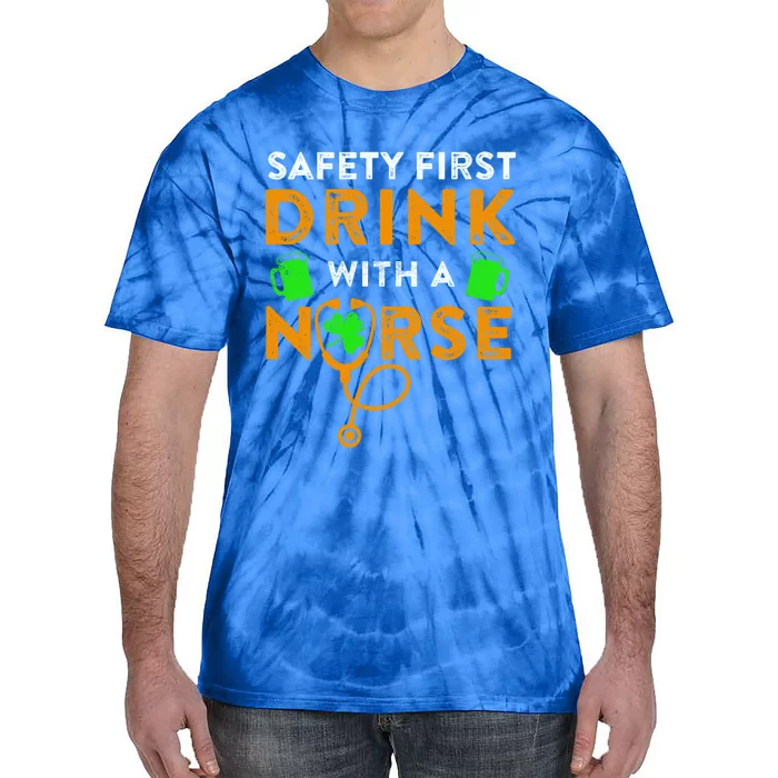 Safety First With A Nurse Funny Patrick Day Dark Beer Gift Tie-Dye T-Shirt