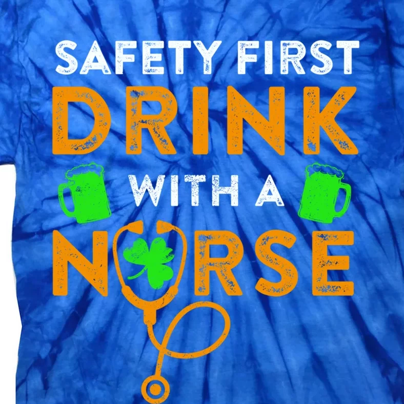 Safety First With A Nurse Funny Patrick Day Dark Beer Gift Tie-Dye T-Shirt