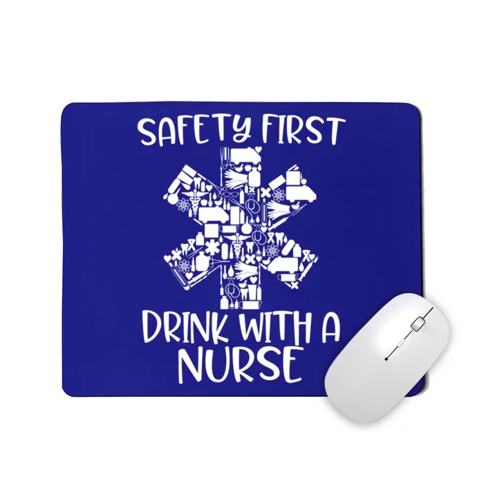 Safety First With A Nurse Funny Registered Nurse Party Gift Mousepad