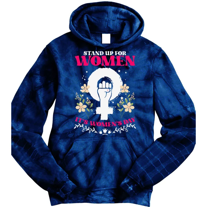 Stand For Women Equality Feminism Feminist Women's Day Tie Dye Hoodie