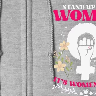 Stand For Women Equality Feminism Feminist Women's Day Full Zip Hoodie